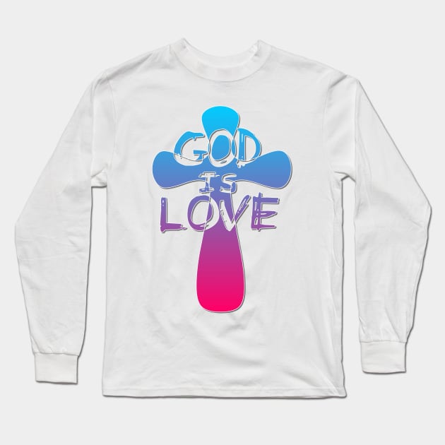 God is Love Cross Long Sleeve T-Shirt by AlondraHanley